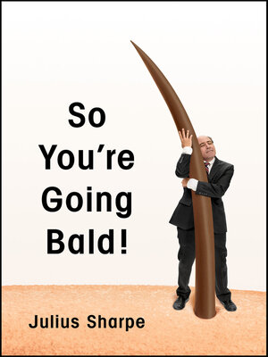 So You're Going Bald! - ebook